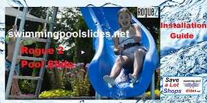 Video - Rogue2-Swimming-Pool-Slide-Installation-Guide
